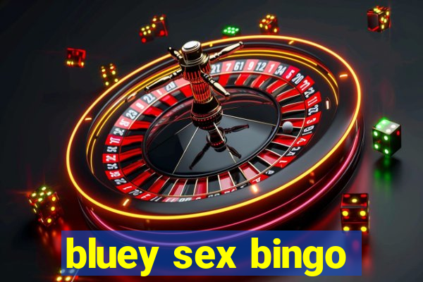 bluey sex bingo